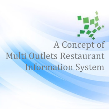 A Concept of Multi Outlets Restaurant Information System