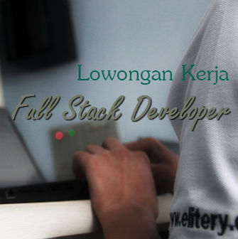 Lowongan Kerja Full Stack Developer