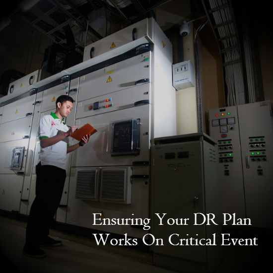 Ensuring Your DR Plan Works on Critical Event