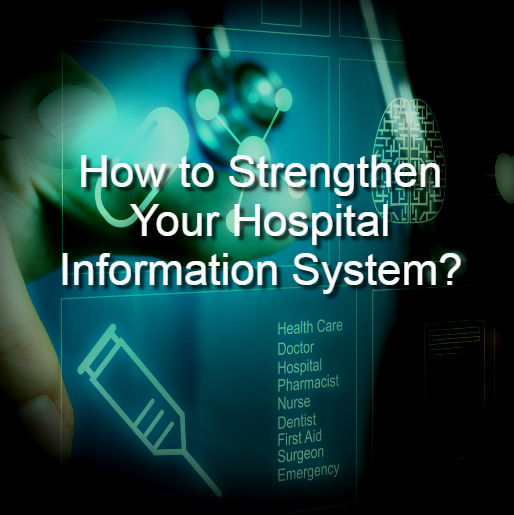 Strengthen Hospital Information System