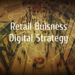 retail business digital strategy