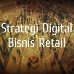 strategi digital bisnis retail