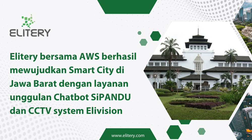 Elitery bersama AWS berhasil mewujudkan Smart City di Jawa Barat